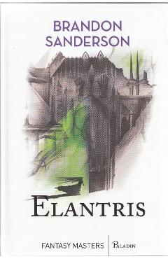Elantris – Brandon Sanderson Beletristica poza bestsellers.ro