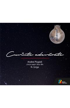 CD Cuvinte Adevarate - Andrei Pippidi Citeste Pagini Alese Din N.…