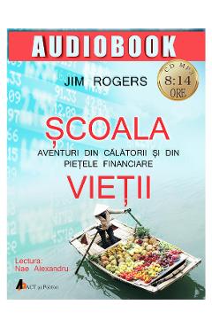 CD Scoala vietii - Jim Rogers