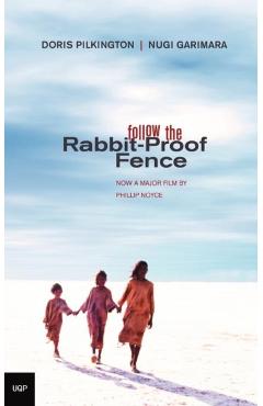 Follow the Rabbit-Proof Fence