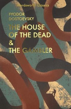 House of the Dead and The Gambler