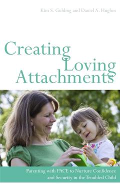 Creating Loving Attachments