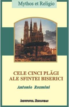 Cele cinci plagi ale sfintei biserici - Antonio Rosmini