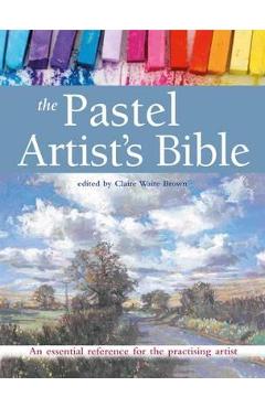 Pastel Artist's Bible
