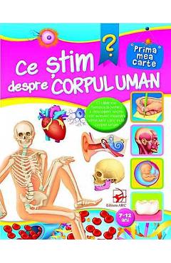 Ce stim despre corpul uman? 7-12 ani