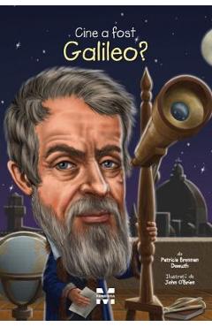Cine a fost Galileo? - Patricia Brennan Demuth