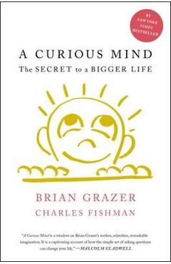 Curious Mind: The Secret to a Bigger Life