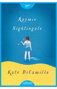 Raymie Nightingale - Kate DiCamillo