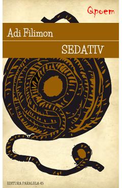 Qpoem. Sedativ - Adi Filimon - PARALELA 45