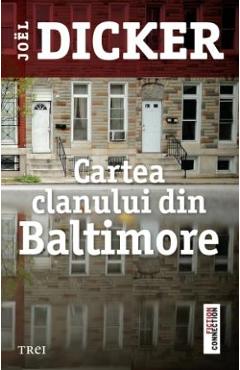 Cartea clanului din baltimore - joel dicker