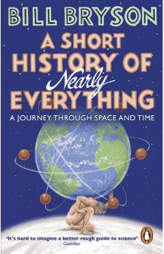 A Short History of Nearly Everything - Bill Bryson