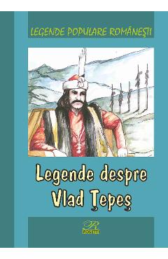Legende despre Vlad Tepes carti