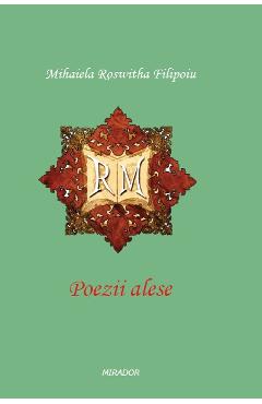 Poezii alese – Mihaiela Roswitha Filipoiu alese imagine 2022