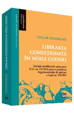 Liberarea conditionata in noile coduri - Edgar Dumbrava