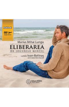 CD Eliberarea de jocurile mintii - Marius Mihai Lungu