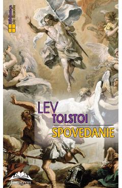 Spovedanie – Lev Tolstoi Filosofie