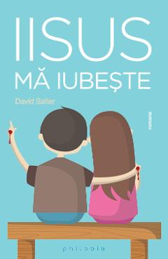 Iisus ma iubeste - David Safier