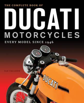 Complete Book of Ducati Motorcycles | Libris.ro