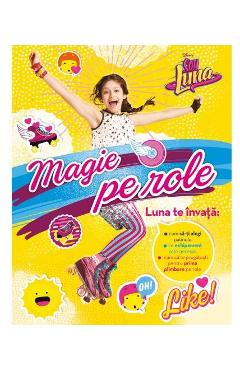 Disney Soy Luna - Magie pe role