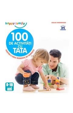 100 de activitati cu tata - Gilles Diederichs - DIDACTICA PUBLISHING HOUSE