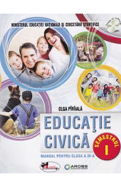 Educatie civica cls 3 sem.1+sem.2 + CD - Olga Piriiala