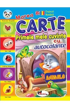 Marea carte: Primele mele cuvinte cu autocolante: Animale