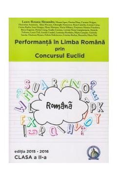 Performanta in Limba Romana prin Concursul Euclid - Clasa 2 - Laura-Roxana Alexandru