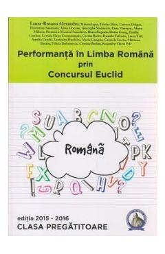 Performanta in limba romana prin concursul Euclid - Clasa pregatitoare - Laura-Roxana Alexandru