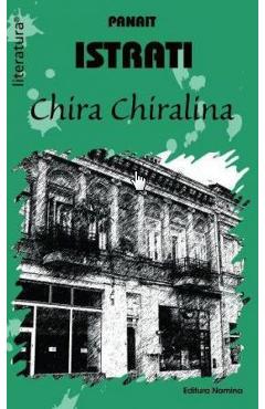 Chira Chiralina – Panait Istrati Beletristica