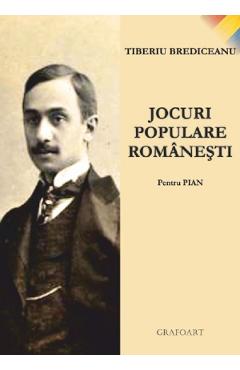 Jocuri Populare Romanesti Pentru Pian - Tiberiu Brediceanu