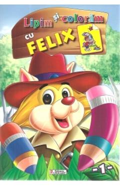 Lipim si coloram cu Felix - UNICART