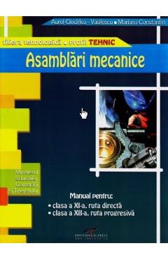 Asamblari mecanice - Clasa a 11-a, a 12-a - Manual - Aurel Ciocirlea-Vasilescu