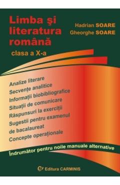 Limba si literatura romana - Clasa 10 - Indrumator pentru noile manuale alternative - Hadrian Soare, Gheorghe Soare