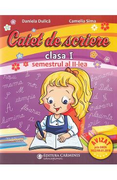 Caiet de scriere c- Clasa 1 Sem.2 - Daniela Dulica, Camelia Sima