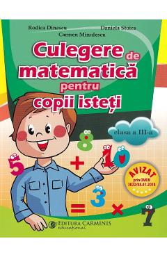 Culegere De Matematica Pentru Copii Isteti - Clasa 3 - Rodica Dinescu