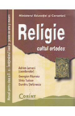 Religie. Cultul Ortodox - Clasa 10 - Manual - Adrian Lemeni, Georgian Paunoiu, Silviu Tudose