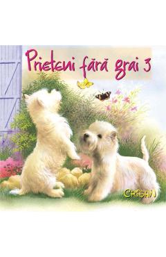 Prieteni fara grai 3