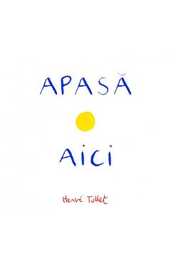 Apasa aici - Herve Tullet - GRUPUL EDITORIAL ART