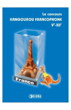Le concours Kangourou francophone V-e - XII-e (edition 2005-2011)