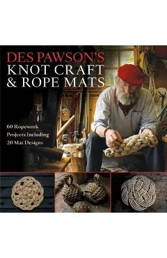 Des Pawson\'s Knot Craft and Rope Mats