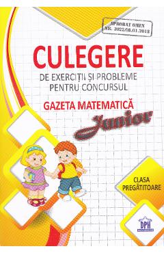 Culegere de exercitii si probleme pentru Concursul Gazeta Matematica Junior - Clasa pregatitoare