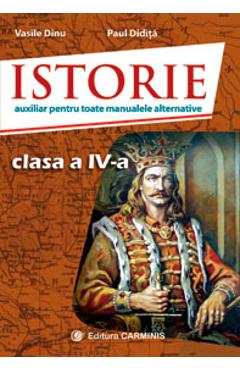 Istorie - Clasa 4 - Vasile Dinu, Paul Didita