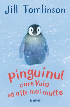 Poze Pinguinul care voia sa afle mai multe - Jill Tomlinson