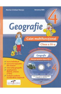 Geografie - Clasa 4 - Caiet multifunctional + CD - Marius-Cristian Neacsu, Veronica Reh