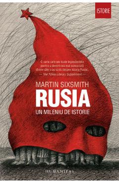 Rusia, un mileniu de istorie - Martin Sixsmith