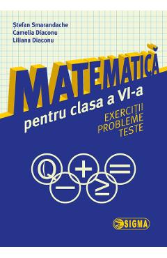 Matematica - Clasa 6 - Exercitii, probleme, teste - Stefan Smarandache