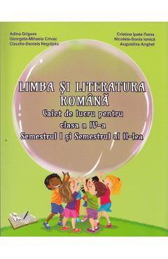 Romana - Clasa 4 Sem.1+2 - Caiet de lucru - Adina Grigore