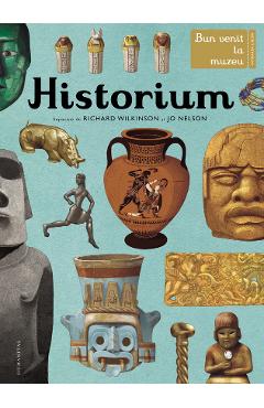 Historium – Richard Wilkinson, Jo Nelson Jo Nelson imagine 2022 cartile.ro
