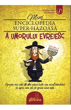 Minienciclopedia super-hazoasa a umorului evreiesc