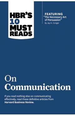 HBR's 10 Must Reads on Communication